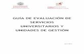 GUÍA DE EVALUACIÓN DE SERVICIOS UNIVERSITARIOS Y …qualitas.usal.es/docs/Guia_de_Evaluacion_ServUniv2013.pdf · ponerse en contacto con la Unidad de Evaluación de la Calidad.