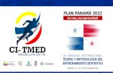 PLAN PANAMÁ 2022 · •Promover la preparación en condiciones de concentración, a nivel nacional e internacional, especialmente con los deportes y atletas estratégicos y priorizados.