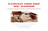 CURSO ONLINE DE GUIONcursodeguion.com/Media/cursodeguion/Cursos/DOSIER CURSO DE GUION ONLI… · de Guion online, ser guionista sólo depende de ti. ¿POR QUÉ ESTE CURSO Y NO OTRO?