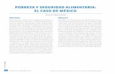 POBREZA Y SEGURIDAD ALIMENTARIA: EL CASO DE MÉXICO · dependencia alimentaria con el exterior al mis - mo tiempo que se incrementa el grado de in-suficiencia alimentaria y disminuye