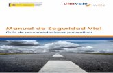 Manual de Seguridad Vial - Umivaleglobal, creciente en el mundo del trabajo. La seguridad vial es el conjunto de acciones que garantizan el buen funcionamiento de la circulación del