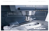 DMU 50 / DMU 70 · 2016-09-23 · DMU 50 / 70 Máquina y técnica Nuevo diseño, controles 3D, accionamientos digitales y revoluciones de máx. 18.000 rpm. El concepto de máquina