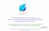 Presentación de PowerPoint - Mintic · “II Foro Multisectorial sobre el Papel de las Telecomunicaciones/TIC para el Manejo de Desastres Para la Región de las Américas” El Papel