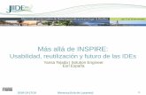 Más allá de INSPIRE - IDEE · 2018-10-17/19 Menorca (Isla de Lazareto) 2 Advertencias de uso 1. Esta presentación no intenta erradicar los esfuerzos realizados hasta ahora por