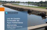 Ley de Gestión Sostenible del Agua Subterránea Bienvenida · responsabilidades de suministro de agua, gestión del agua o uso del suelo dentro de la cuenca del agua subterránea