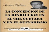 La#concepción#de#la# - abertzalekomunista.net · La'concepción'de'la'revolución'en'el'Che'Guevara'y'en'el'guevarismo' 2'' Nuevos'tiempos'de'luchas'y'formas'aggiornadas)de'dominación'