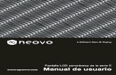 Contenido - AG Neovoservice.agneovo.com/download/user_manual/E-W/AG Neovo_E-W19_E-W22... · Cuando está dañado o rozado el cable. Si se cae el monitor LCD o está dañado el caparazón.