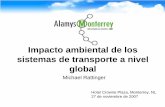 Impacto ambiental de los sistemas de transporte a nivel globalblog.espol.edu.ec/marupoli/files/2012/01/Michel... · ¿Cómo medir el impacto ambiental? • Difícil de cuantificar,