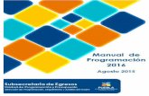 Manual de Programación 2016 - Pueblapresupuesto.puebla.gob.mx/sppr/Content... · Manual de Programación 2016 1 MANUAL DE PROGRAMACION INDICE AGOSTO 2015 UNIDAD DE PROGRAMACION Y