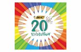 BIC Evolutions 20years ES · Los primeros lápicesfabricadossin madera… Mucho antes de que los clientes empezaran a pedirlo, BIC utilizó la inigualable experiencia de 200 años