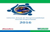 Informe Anual de Responsabilidad Social Empresarial 2016 · responsabilidad y profesionalismo nuestra tarea de impulsar el crecimiento de nuestra sociedad. Partiendo de nuestra misión,