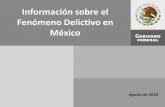 Información sobre el Fenómeno Delictivo en México Varios/files/Mexico seguridad.pdf• Del 1 de diciembre de 2006 hasta el 31 de julio de 2010, ... • Es el más cruento, producto