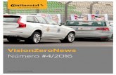 VisionZeroNews - Continental Tires · manera fiable la trayectoria de colisión del vehículo que cruza u otro usuario de la carretera. Esto requiere datos precisos sobre la dirección