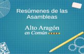 Resúmenes de las Asambleas - Alto Aragón en Comúnaltoaragonencomun.org/.../Resumenes-de-asambleas.pdf · La Comisión de Coordinación y Organización indica que entre sus funciones