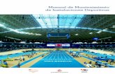 Manual de Mantenimiento de Instalaciones Deportivasmantenimiento+2011.pdf · Manual de Mantenimiento de Instalaciones Deportivas, escrito por técnicos de la Fundación Deporti-va