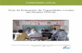 Guía de Evaluación de Capacidades Locales del …...CAPACIDAD LOCAL Guía de Evaluación de Capacidades Locales del Modelo FOCAL Proyecto de Fortalecimiento de Capacidades Locales