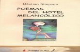 Poemas del hotel melancólico - Ibukibuk.com.ar/librospdf/simpson_poemas_del_hotel_melancolico.pdf · recalado en esa casona, y la administraba bajo el rótulo anodino de “Hotel