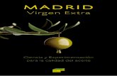 BVCM003379. Madrid Virgen Extra · 1.1. ANTECEDENTES HISTÓRICOS El olivo es el más ilustre de los su - pervivientes dentro de la civiliza-ción mediterránea. La variedad de ...