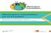 Municipios Saludables en el Ecuador...7 Conceptos claves relacionados con el Programa de Municipios Saludables Determinantes Sociales de la Salud: Son las circunstancias en que las