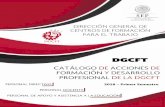 CATALOGO ; DE ACCIONES DE FORMACION · - Ejecución de cursos con el enfoque de competencias (EC0454) - Seguimiento y acompañamiento al modelo educativo - Guía metodológica para