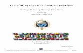COLEGIO INTERAMERICANO DE DEFENSA · 2019-11-09 · Requisitos de Graduación ... Cortesía Militar ... El propósito del Colegio es el de formar líderes que contribuyan a los procesos