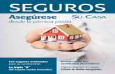 SEGUROS - SUGESE · 2018-02-14 · 2 PresentAción crÉDitOs Con la publicación de Seguros para el hogar, que circula junto a la revista Su Casa, cumplimos el primer año de este