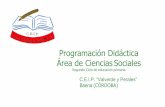 Programación Didáctica Área de Ciencias Sociales · mediante desarrollo de técnicas para tratar la información: la realización de resúmenes, esquemas o mapas conceptuales que