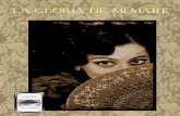 LA GLORIA DE MI MARE - elenacarrascal.com · de actor) + esposa del empresario (Alicia Acuña, igualmente sorprendente como cantaora voluminosa que baila y actúa creíblemente).