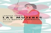 LAS MUJERES - Amazon S3 · El mundo de la música clásica es uno de los territorios masculinos por excelen-cia. Su relato ha obviado de manera sistemática a las mujeres durante