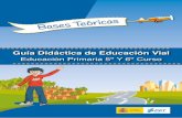 Guía Didáctica de Educación Vial · 2019-01-10 · como recoge el REAL DECRETO 126/2014, de 28 de febrero, por el que se establece el currículo básico de la Educación Primaria: