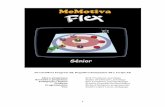 Contenido - Rehasoft MeMotiva Flex Senior.pdf · MeMotiva Flex se construye a partir de un sistema de menús. El menú del entrenador y el menú de perfil son los dos únicos menús