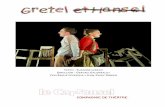 Le Carrousel, compagnie de théâtre - T L ÉVESQUE …...2 EXTRACTOS DE PRENSA « Gretel y Hansel es una obra con texto fuerte, con una narración activa que se acerca mucho al universo