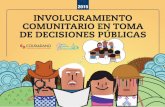 2015 INVOLUCRAMIENTO COMUNITARIO EN TOMA DE …cciudadano.org.mx/cciudadano2/wp-content/uploads/2017/03/... · 2019-02-07 · La guía contiene una serie de herramientas que facilitan