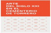 Arte del siglo XXI en el Cementerio de Torrero, 2018...PRÓLOGO El Arte del siglo XXI representa para el Cementerio de Torrero de la Ciudad de Zaragoza, uno de los indicadores más