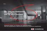 El Observatorio Vodafone de la Empresa · 2017-10-11 · Empresas, el grupo que más ha avanzado en la incorporación de nuevas tecnologías. Los esfuerzos y planes que se han acometido