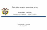 Juan Carlos Echeverry Ministerio de Hacienda y …...Déficit fiscal del Sector Público Consolidado (% del PIB) Déficit fiscal del Gobierno Nacional (% del PIB) La nueva ley de Regla
