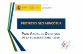 PROYECTO GEO MINCOTUR · 2019-03-11 · I1‐ Texto del Protocoloelaborado. I2‐Difusión a las áreas del Protocolo para su conocimiento y efectos 1 1 Proyecto organizati vo 15