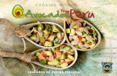 COOKING WITH · 2018-06-07 · Los contenidos de este libro cristalizan el objetivo de la Peruvian Avocado Commission (PAC), en conjunto con su asociación hermana en el Perú, ProHass: