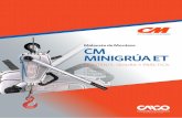 Malacate de Mordaza CM MINI grú A E t · 2018-10-26 · CM MINIGRÚA ET Malacate de Mordaza Ideal para trabajos multIdIreccIonales con cable de acero Resistente desde la maniobra