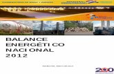Balance Energético Nacional 2012-FINAL · El Viceministerio de Minas y Energía agradece la colaboración de las instituciones miembros del CEE – SIEN por su aporte en el suministro