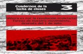 Cuadernos de la lucha de clases 3 · 2018-09-14 · Cuadernos de la lucha de clases 3. Ediciones Vanguardia Proletaria 2018 Primera Edición Ciudad de México. Presentación Hacemos