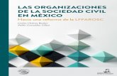 LAS ORGANIZACIONES DE LA SOCIEDAD CIVIL EN MÉXICOlaoms.org/wp-content/uploads/2019/03/Cuaderno_LFFAROSC... · de la sociedad civil organizada es que esta abraza un proyecto de desarrollo