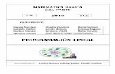 Programación Lineal - Matemática Básica -Programación Lineal 2018- FCE-UNL 3 Programación Lineal 1. Introducción La Programación Lineal es una de las principales ramas de la