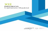 PREMIOS Caminos Madrid · tituciones relacionadas con la ingeniería civil y la construcción en el ámbito de la Comunidad de Madrid. Podrán presentar candidaturas tanto personas