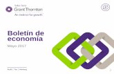 Boletín de economía - Salles Sainz Grant Thornton · 2017-05-31 · •Moody´s ratificó la calificación soberana de México en A3 debido principalmente a que el riesgo de los