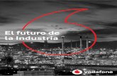 El futuro de la Industria€¦ · El futuro de la ndustria Estas preguntas no están sacadas de un libro de ciencia ficción, re-flejan la realidad de la industria en 2018. El sector
