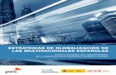 EstratEgias dE globalización dE las multinacionalEs Españolasitemsweb.esade.es/research/oeme/informes/cuarto... · y se reflexiona sobre las perspectivas de desarrollo a medio plazo
