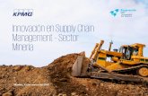 Innovación en Supply Chain Management – Sector Minería · 2020-03-13 · parte alta de las montañas consumieron alguna vez 67.000 barriles de diésel al año para producir brillantes