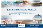 Guanajuato destino Cultural de México · 2018-01-09 · Guanajuato destino Cultural de México GUANAJUATO ES UN ESTADO DONDE LA CULTURA SIGUE VIVA Y ACTIVA. Viajar a Guanajuato es
