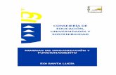 NORMAS DE ORGANIZACIÓN Y FUNCIONAMIENTO · 2019-02-04 · para la organización y funcionamiento de las Escuelas Oficiales de Idiomas dependientes de la Consejería de Educación.